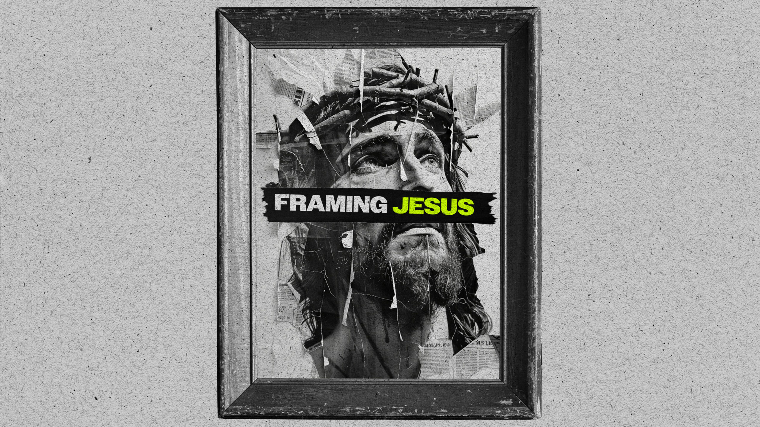 Framing Jesus Widescreen